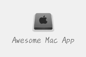 实用优秀Mac软件推荐 – Awesome Mac-资源网